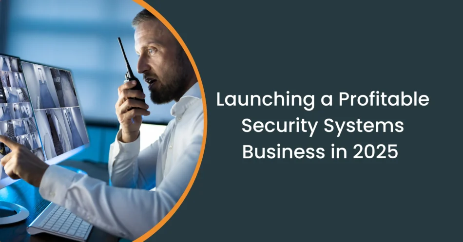 How to Launch a Profitable Security Camera Installation Business