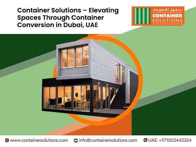 Container Conversion in Dubai, UAE by Container solutions