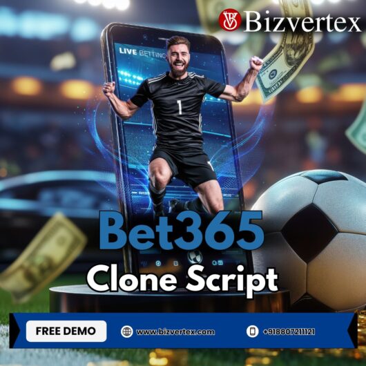 Bet365 Clone the Fastest Way to Launch Your Betting Platform