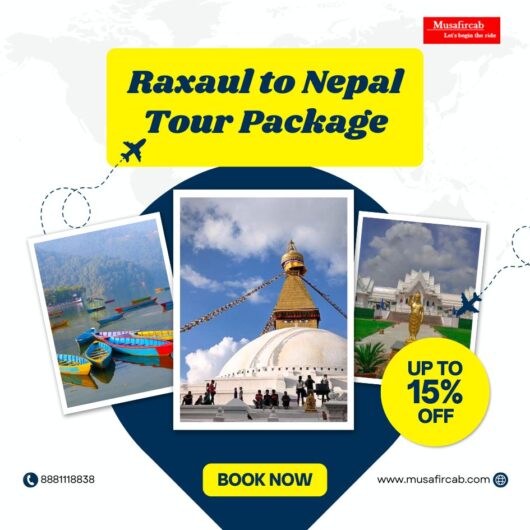 Raxaul to Nepal Tour Package