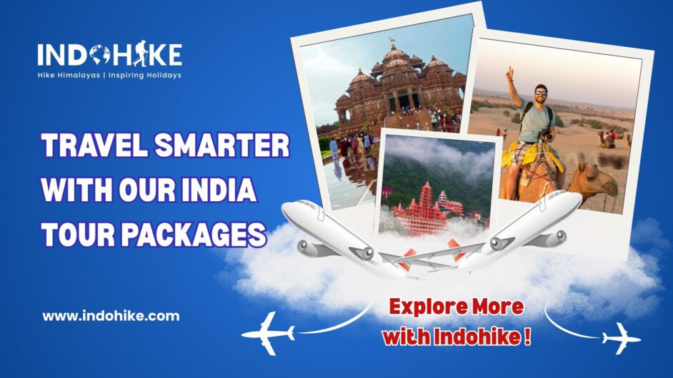 Plan Your Dream Travel India Tour with Indohike!
