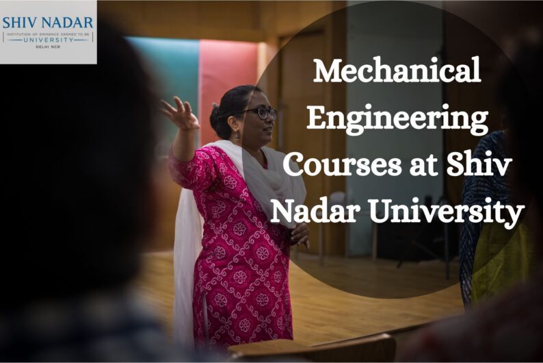 Mechanical Engineering Courses at Shiv Nadar University