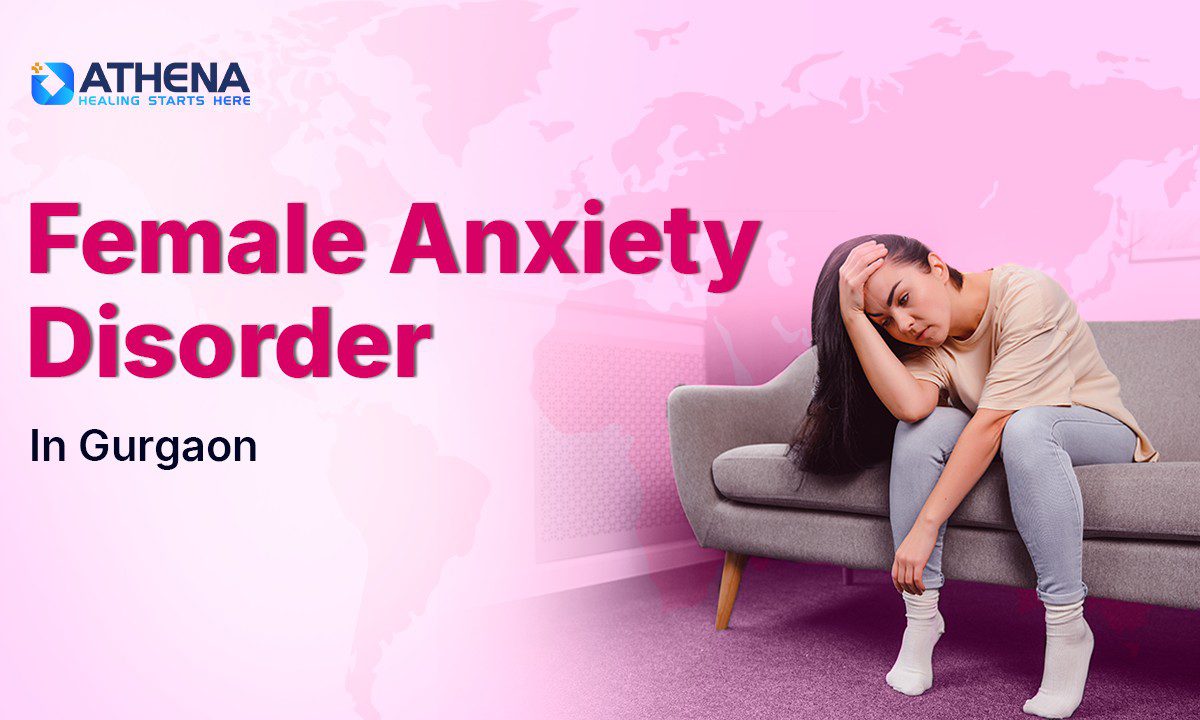 Anxiety Treatment Centre for Female