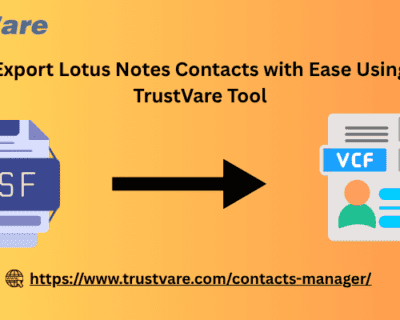 Export-Lotus-Notes-Contacts-with-Ease-Using-TrustVare-Tool