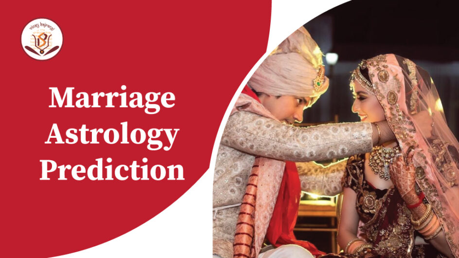 Marriage predictions based on date of birth, Love marriage astrology