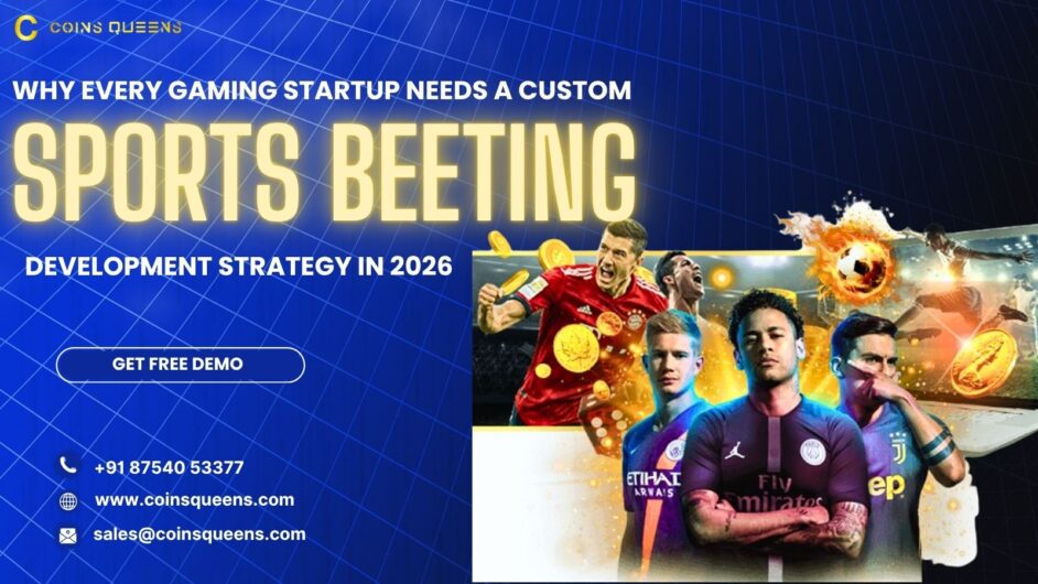 Why Every Gaming Startup Needs a Custom Sports Betting Development Str