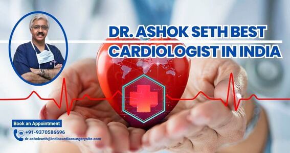 Dr. Ashok seth cardiology specialist in fortis Delhi
