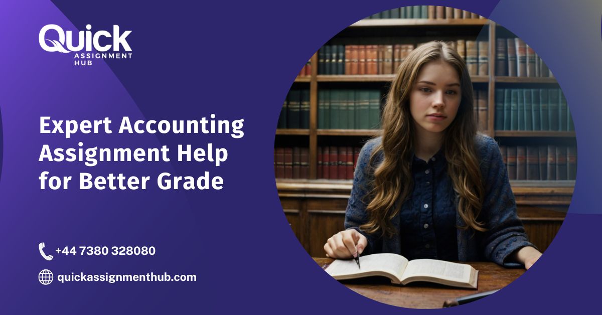 Expert Accounting Assignment Help for Better Grades