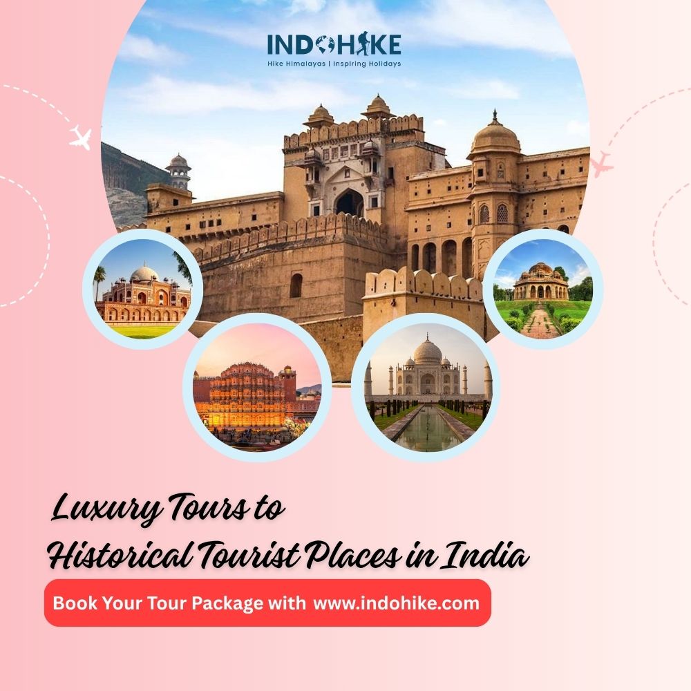 Explore historical tourist places in India with Indohike
