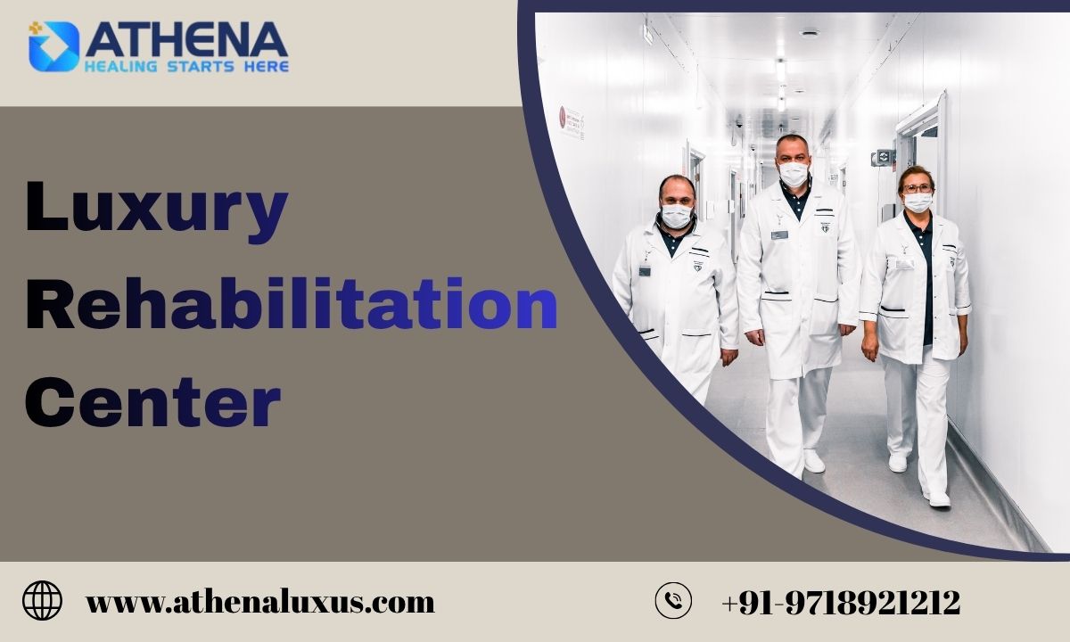 Luxury Rehabilitation Center | Premium Healing & Recovery Care