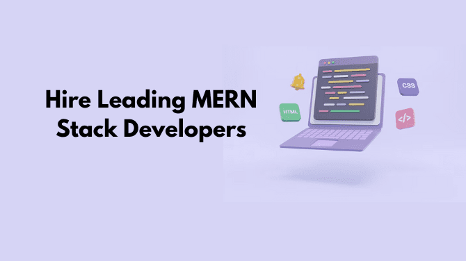 Hire Leading MERN Stack Developers