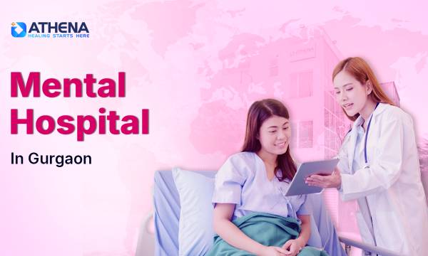 Mental Hospital for Women in Gurgaon Offering Safe Healing Support