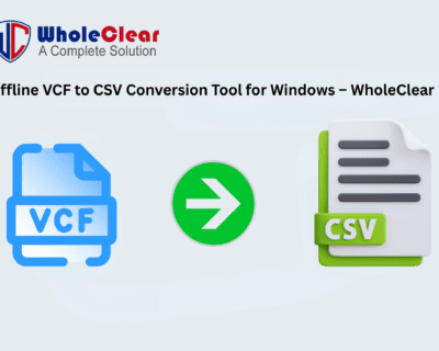 Offline-VCF-to-CSV-Conversion-Tool-for-Windows-–-WholeClear