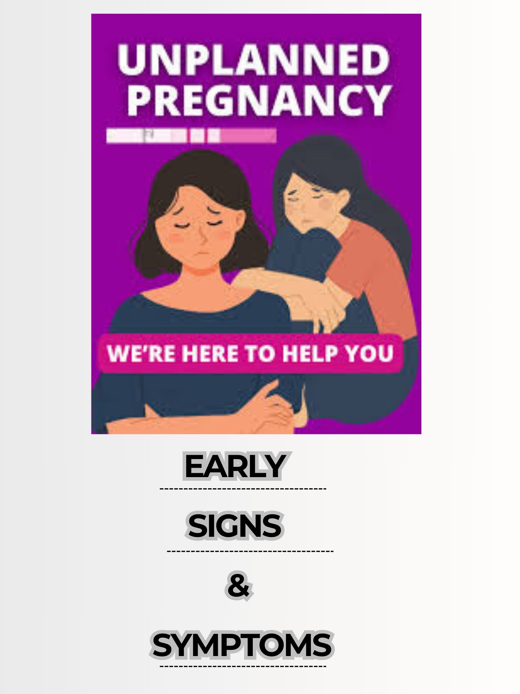Unplanned Pregnancy: Early Signs and Symptoms