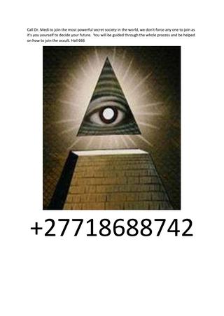 Join illuminati in Germany, Australia, Canada, UK +27718688742