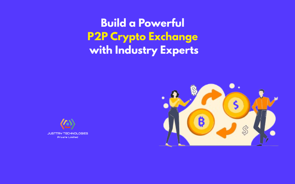 Build a Powerful P2P Crypto Exchange with Industry Experts