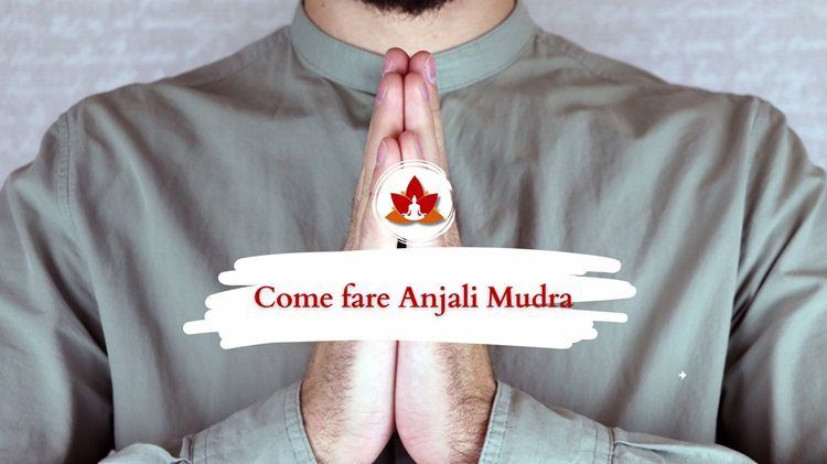 Benefici di Anjali Mudra