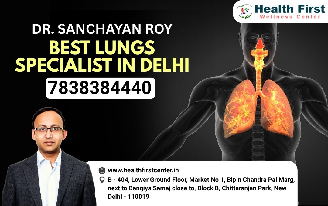 Advanced Treatment with Best Lungs Specialist in Delhi