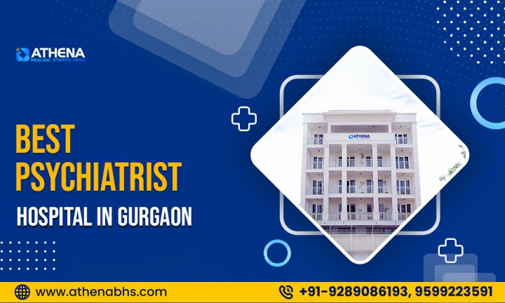 Best Psychiatrist Hospital in Gurgaon with Experienced Doctors!!!