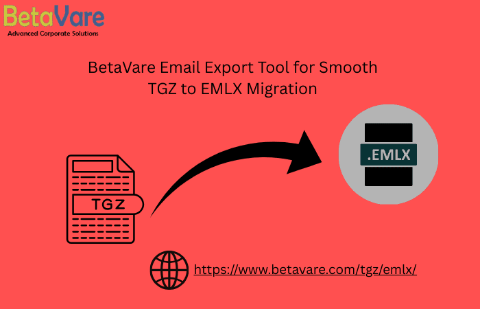 BetaVare Email Export Tool for Smooth TGZ to EMLX Migration