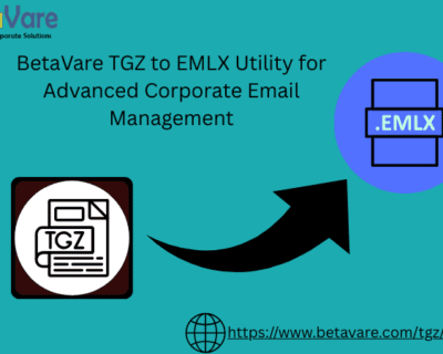 BetaVare-TGZ-to-EMLX-Utility-for-Advanced-Corporate-Email-Management