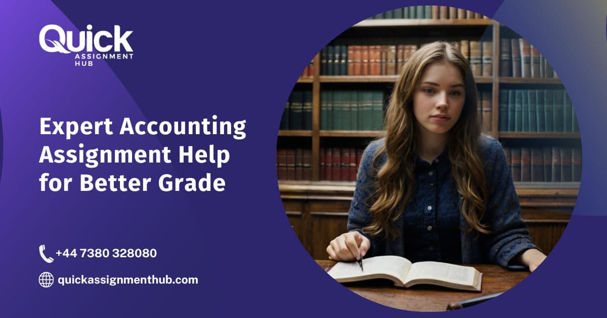 Expert Accounting Assignment Help for Better Grades