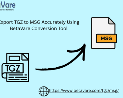 Export-TGZ-to-MSG-Accurately-Using-BetaVare-Conversion-Tool