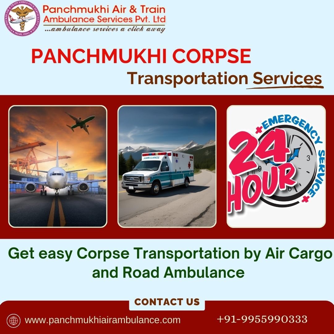 Panchmukhi Dead Body Transfer in Chennai- simple and uncomplicated