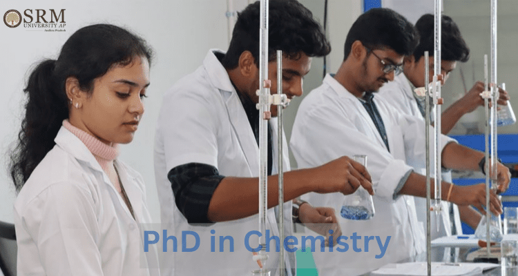 Pursue a PhD in Chemistry at SRM University AP
