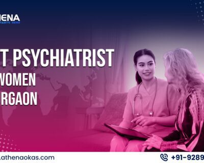 best-psychiatrist-for-women-in-Gurgaon