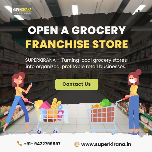Open a Grocery Franchise Store with Trusted Brand Support