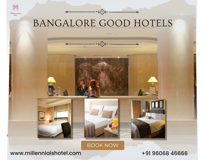 Bangalore good hotels