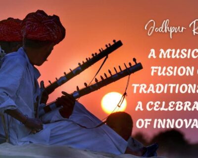 Jodhpur-RIFF-A-Musical-Fusion-Of-Traditions-And-A-Celebration-Of-Innovation-1
