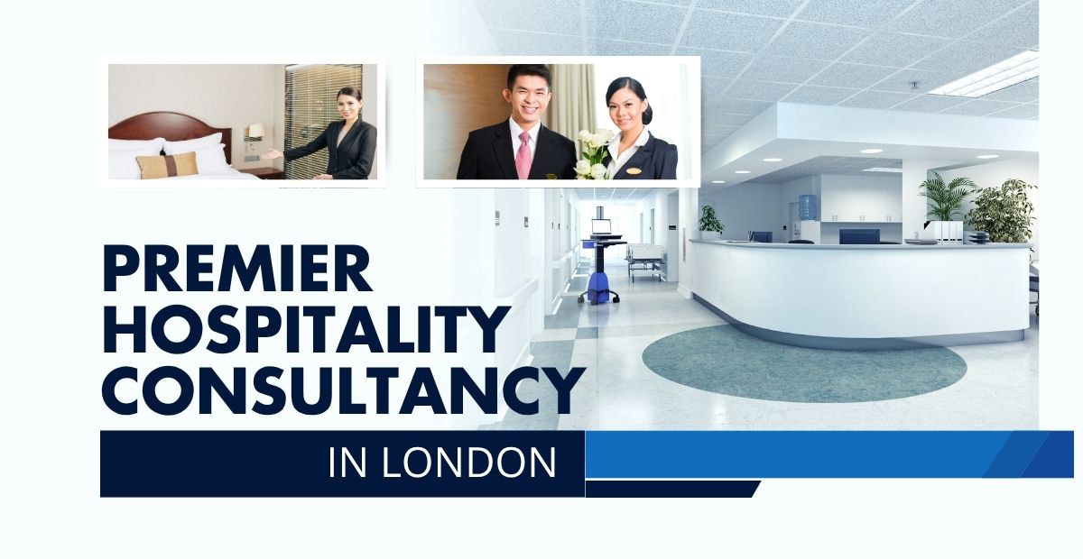 Premier Hospitality consultancy in London