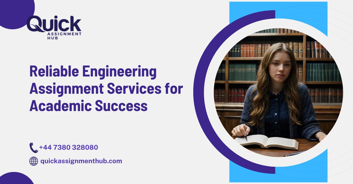 Reliable Engineering Assignment Services for Academic Success