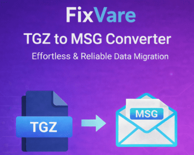 Secure-Accurate-TGZ-to-MSG-Conversion-Using-FixVare-Utility-1