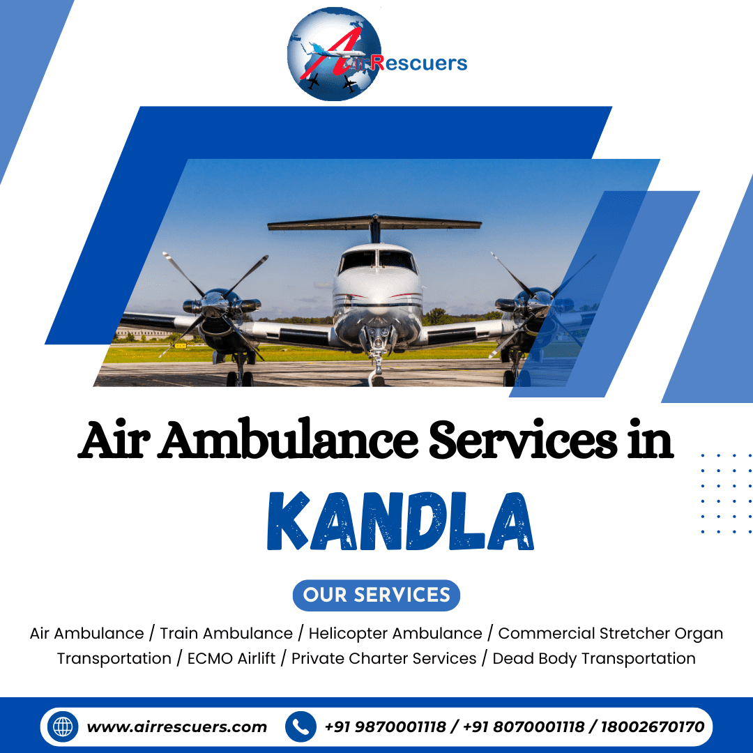Saving Lives Above All: Kandla’s Premier Air Ambulance Support