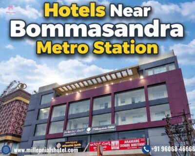 Hotels-in-near-Bommasandra-Metro-Station