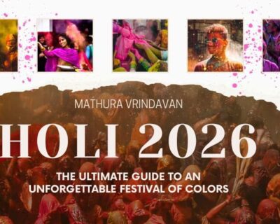 Mathura-Vrindavan-Holi-2026-The-Ultimate-Guide-to-an-Unforgettable-Festival-of-Colors