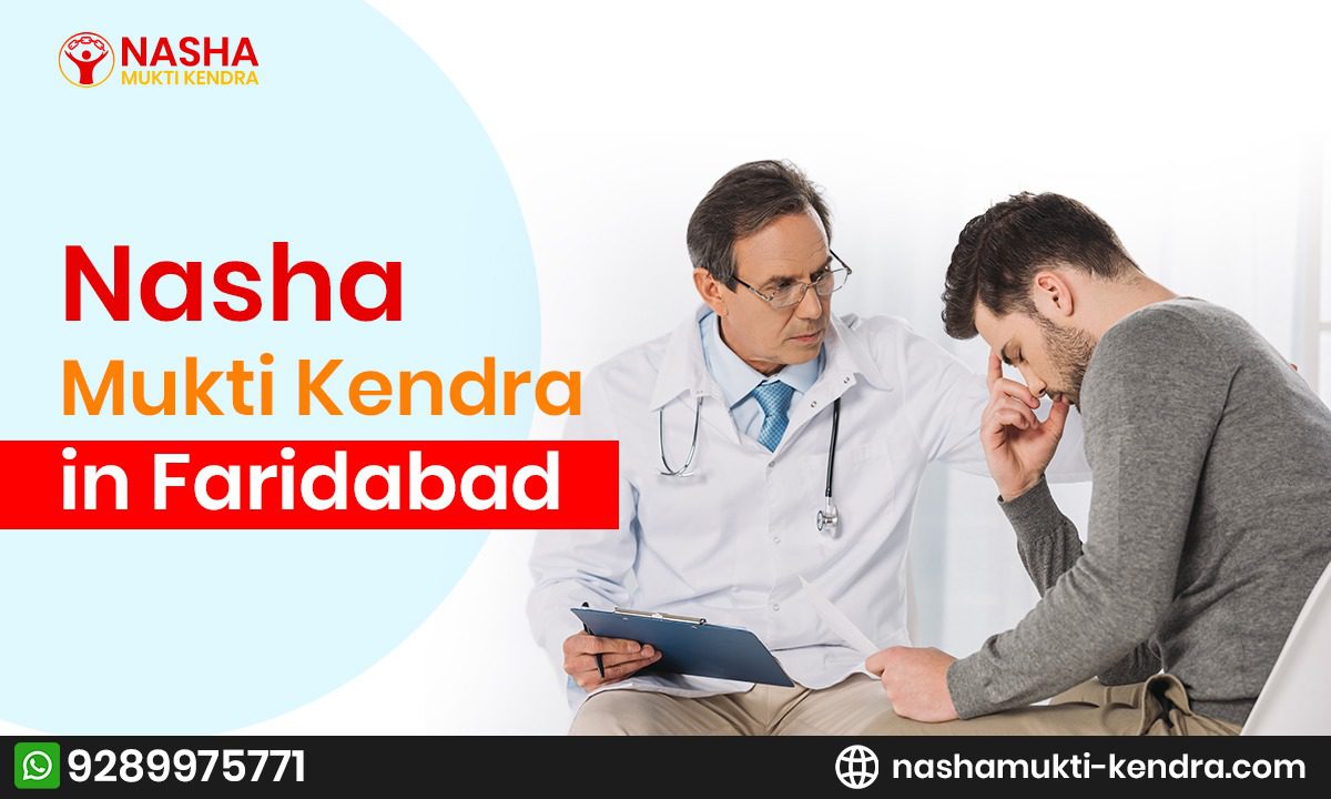 Nasha Mukti Kendra in Faridabad | A Safe Environment for Healing