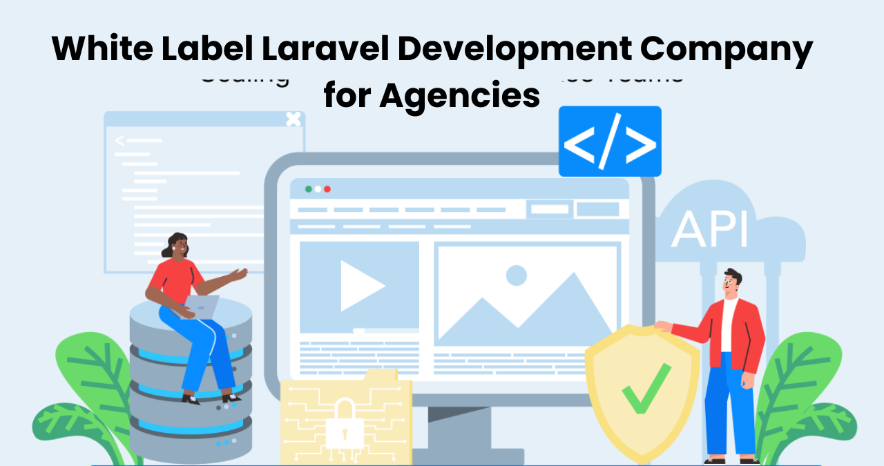 White Label Laravel Development Company for Agencies