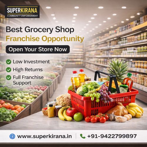 Best Grocery Shop Franchise Opportunity – Open Your Store Now