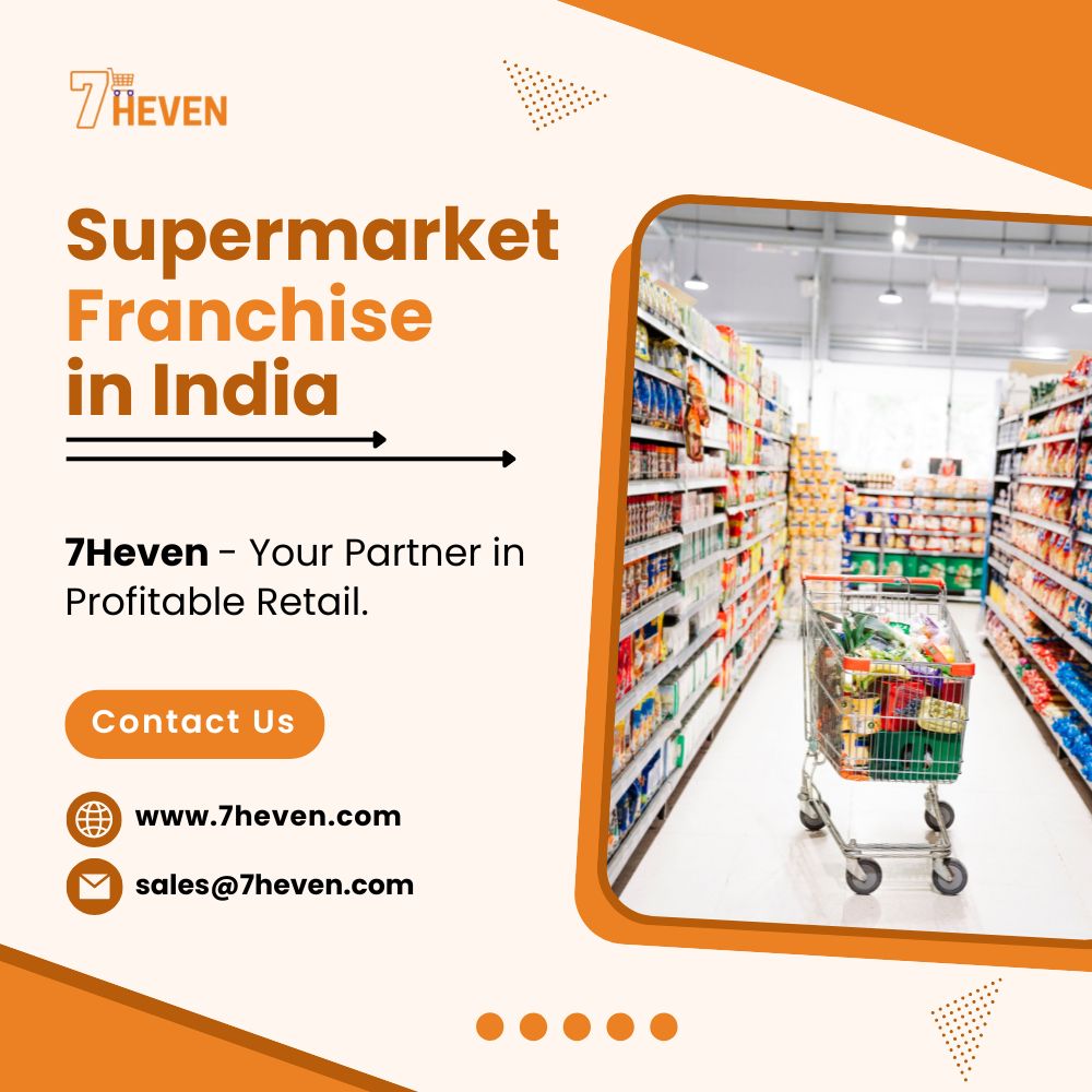 Best Supermarket Franchise in India to Start a Profitable Business