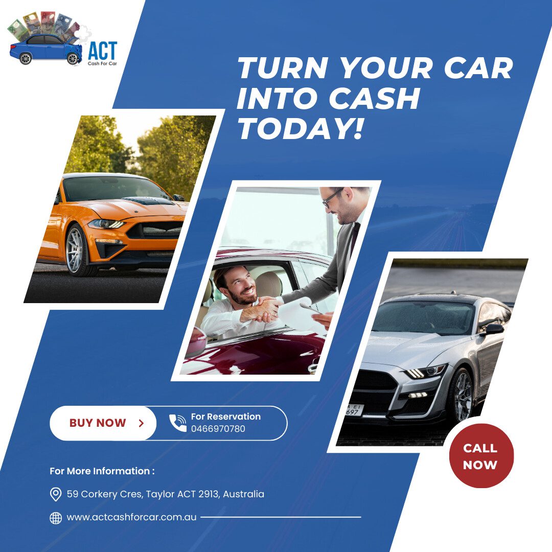 Scrap Cars for Cash – Instant Payment with ACT Cash for Car