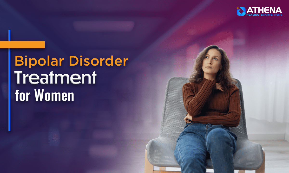Caring Bipolar Disorder Treatment for Women for Better Stability