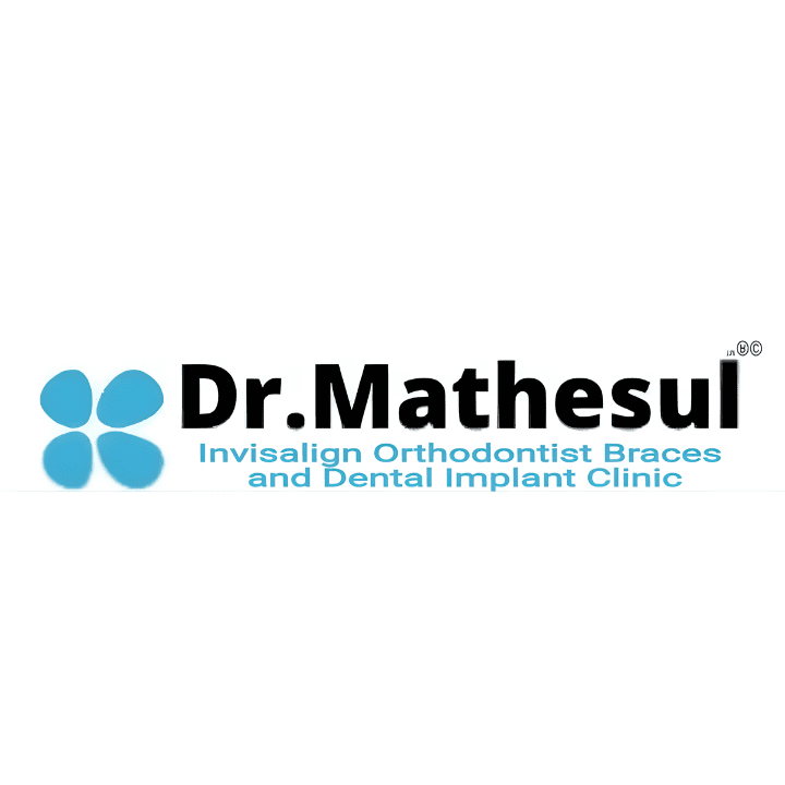Dr mathesul invisalign Orthodontist braces & dental implant clinic