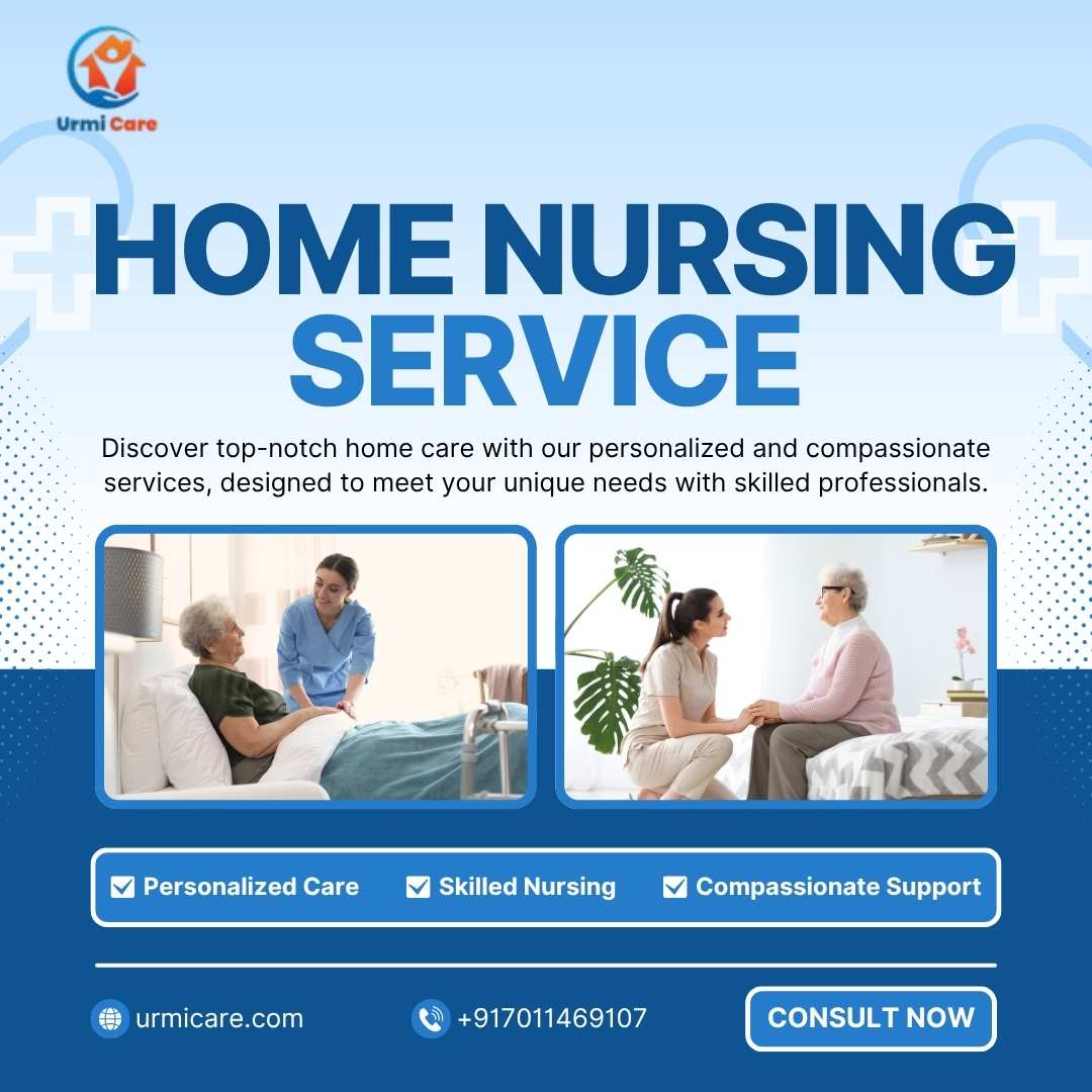 Expert Home Nursing Services at Your Door | Urmicare