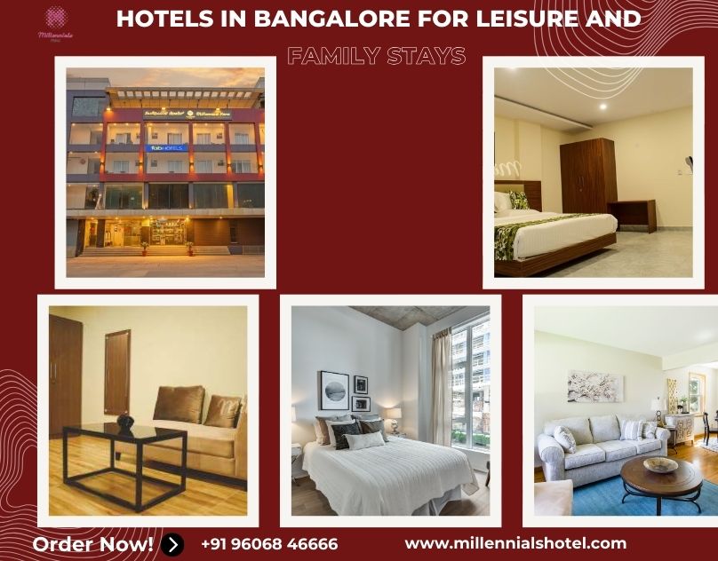 Hotels in Bangalore for Leisure and Family Stays