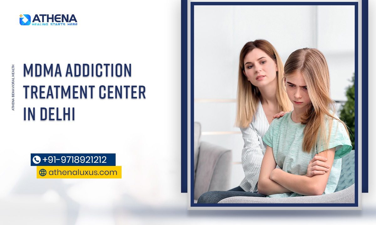 Best MDMA Addiction Treatment Center in Delhi | Athena Luxus