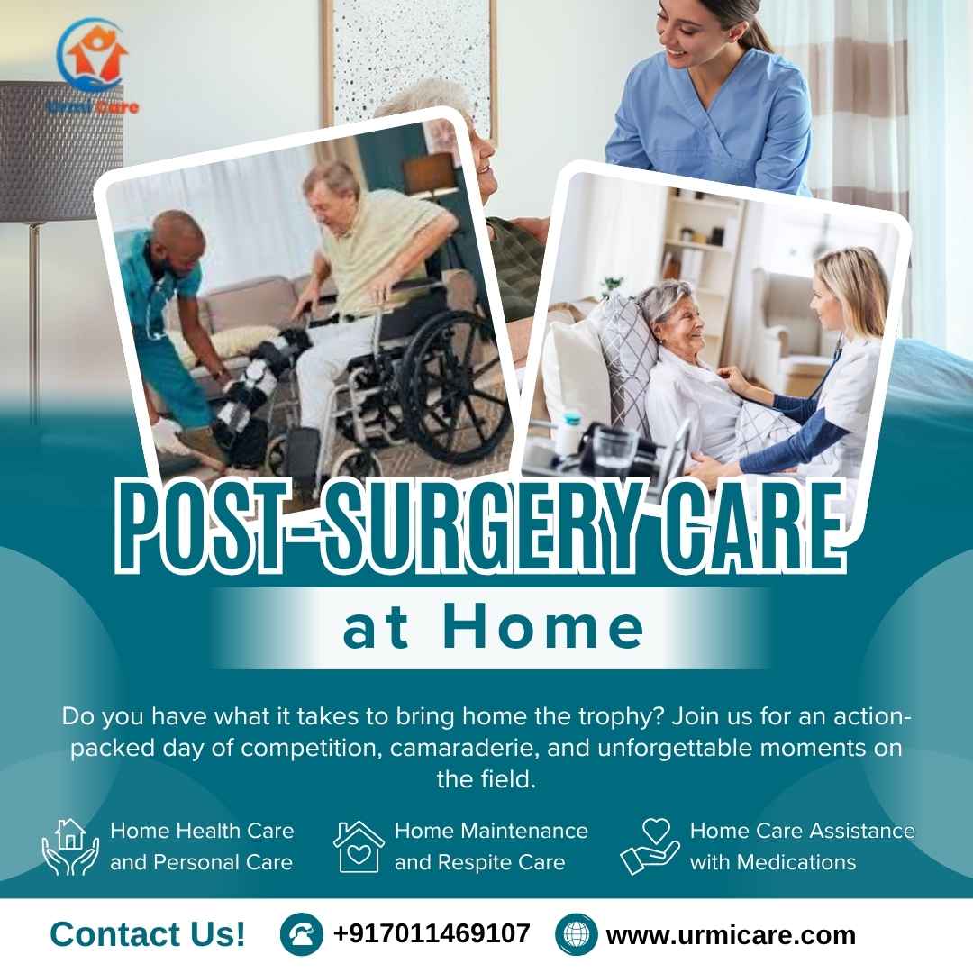 Post-Surgery Care at Home | Urmicare